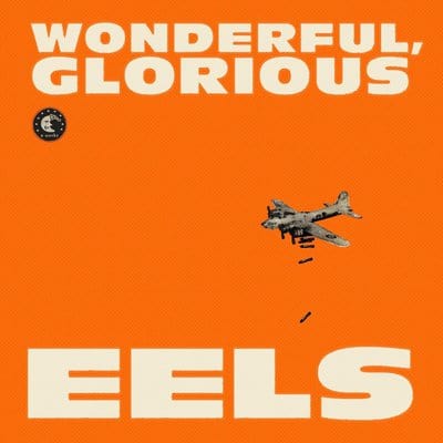 Wonderful, Glorious - Eels [CD]