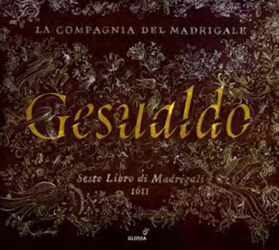 Gesualdo: Sesto Libro Di Madrigali 1611 - Carlo Gesualdo [CD]