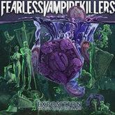 Exposition: The Five Before the Flames - Fearless Vampire Killers [CD]