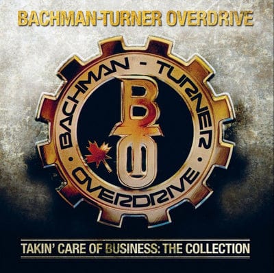 Takin' Care of Business: The Collection - Bachman-Turner Overdrive [CD]