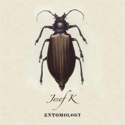 Entomology - Josef K [CD]