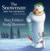 The Snowman and the Snowdog - Ilan Eshkeri & Andy Burrows [CD]