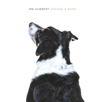 Breaks & Bone - RM Hubbert [CD]