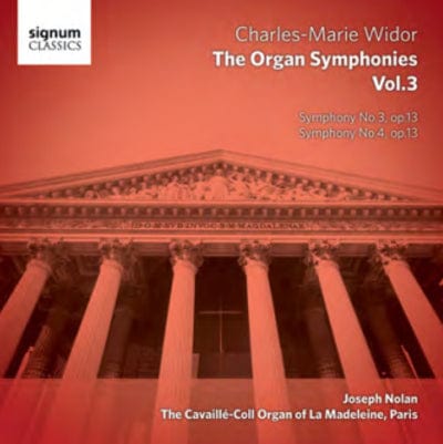 Widor: Complete Organ Symphonies- Volume 3 - Charles-Marie Widor [CD]