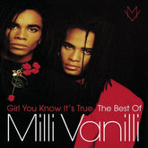 Girl You Know It's True - Milli Vanilli [CD]