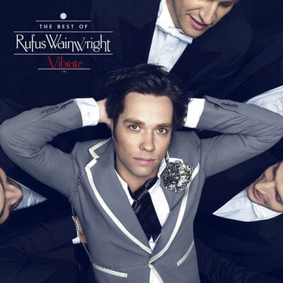 Vibrate: The Best of Rufus Wainwright - Rufus Wainwright [CD]