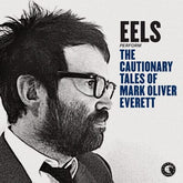 The Cautionary Tales of Mark Oliver Everett - Eels [CD]