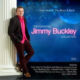 From Here to the Moon and Back: The Essential Jimmy Buckley Collection - Jimmy Buckley [CD]