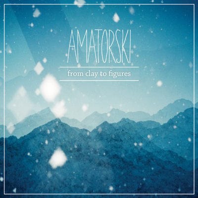 From Clay to Figures - Amatorski [CD]