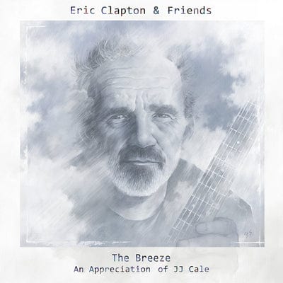 The Breeze: An Appreciation of J.J. Cale - Eric Clapton & Friends [CD]