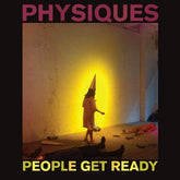 Physiques - People Get Ready [CD]