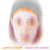 Something Shines - Laetitia Sadier [CD]