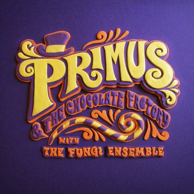 Primus & the Chocolate Factory With the Fungi Ensemble - Primus [CD]