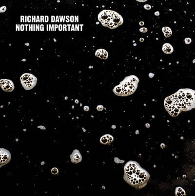 Nothing Important - Richard Dawson [CD]