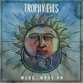 Mend, Move On - Trophy Eyes [CD]