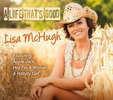 A Life That's Good - Lisa McHugh [CD]