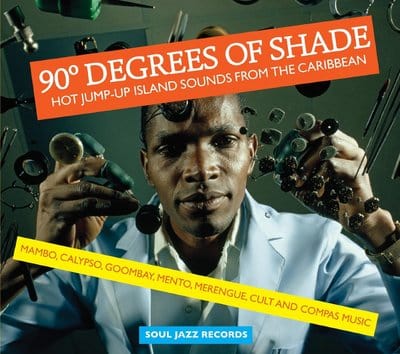 90 Degrees of Shade: Hot Jump-up Island Sounds from the Caribbean- Volume 2 - Various Artists [VINYL]