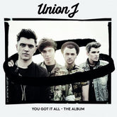 You Got It All - The Album - Union J [CD]