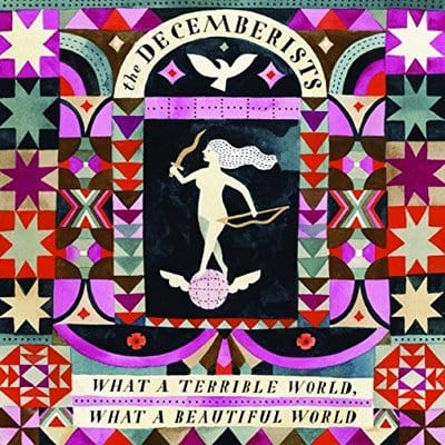 What a Terrible World, What a Beautiful World - The Decemberists [CD]