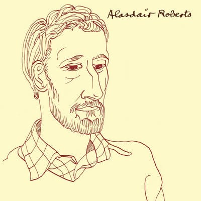 Alasdair Roberts - Alasdair Roberts [VINYL]