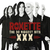 The 30 Biggest Hits XXX - Roxette [CD]