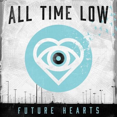 Future Hearts - All Time Low [VINYL]