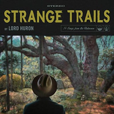 Strange Trails - Lord Huron [CD]