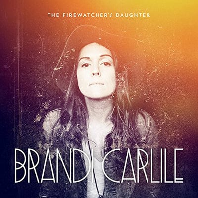 The Firewatcher's Daughter - Brandi Carlile [CD]