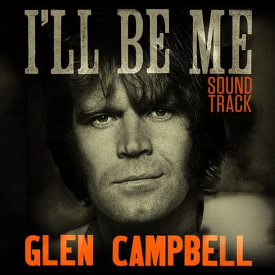 I'll Be Me - Glen Campbell [CD]