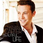 Beautiful Life - Nathan Carter [CD]