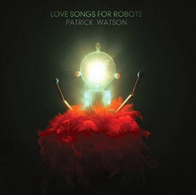 Love Songs for Robots - Patrick Watson [CD]