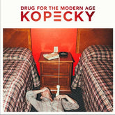 Drug for the Modern Age - Kopecky [CD]