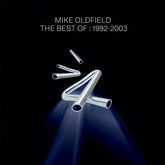 The Best of Mike Oldfield: 1992-2003 - Mike Oldfield [CD]