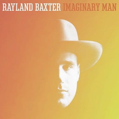 Imaginary Man - Rayland Baxter [CD]