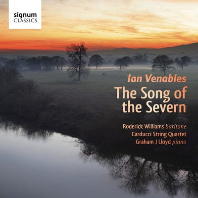 Ian Venables: The Song of the Severn - Ian Venables [CD]