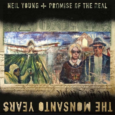 The Monsanto Years - Neil Young and Promise of the Real [CD]