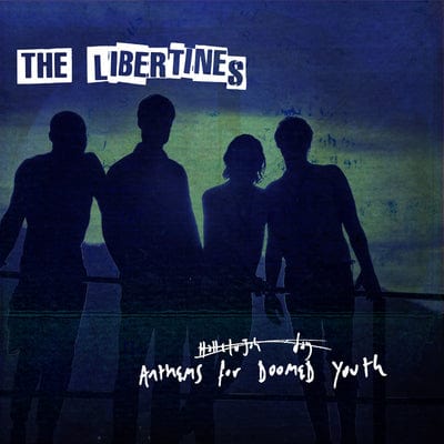 Anthems for Doomed Youth - The Libertines [CD]