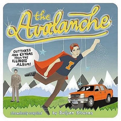 The Avalanche: Outtakes and Extras from the Illinois Album! - Sufjan Stevens [CD]