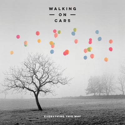 Everything This Way - Walking On Cars [CD]