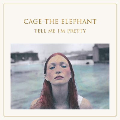 Tell Me I'm Pretty - Cage the Elephant [CD]