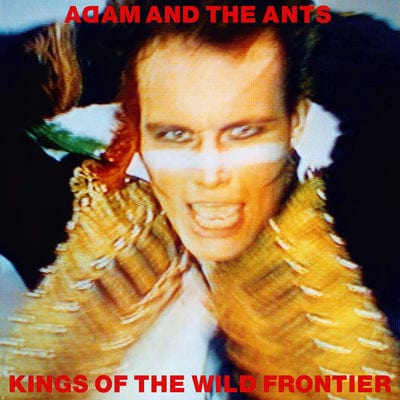 Kings of the Wild Frontier - Adam and the Ants [CD Deluxe Edition]