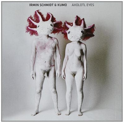 Axolotl Eyes - Irmin Schmidt and Kumo [CD]