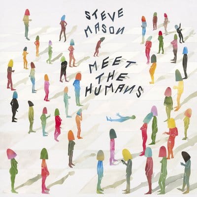 Meet the Humans - Steve Mason [CD]