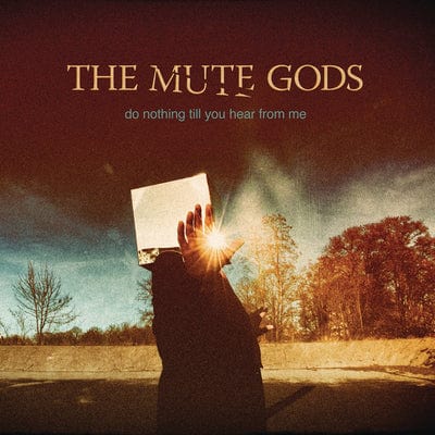 Do Nothing Till You Hear from Me - The Mute Gods [CD]