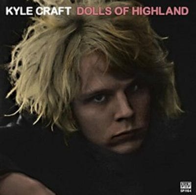 Dolls of Highland - Kyle Craft [CD]