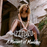 A Moment of Madness - Izzy Bizu [CD Deluxe Edition]