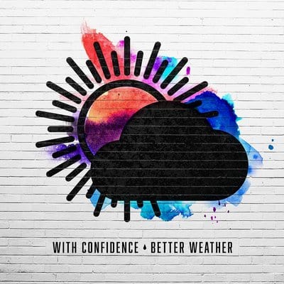 Better Weather - With Confidence [CD]