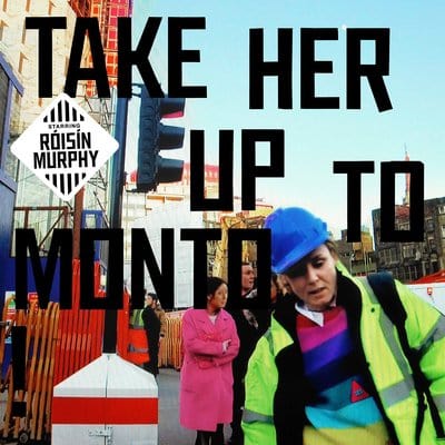 Take Her Up to Monto - Róisín Murphy [CD]