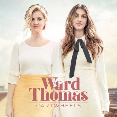 Cartwheels - Ward Thomas [CD]