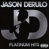 Platinum Hits - Jason Derulo [CD]